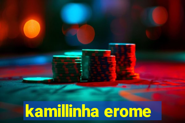 kamillinha erome